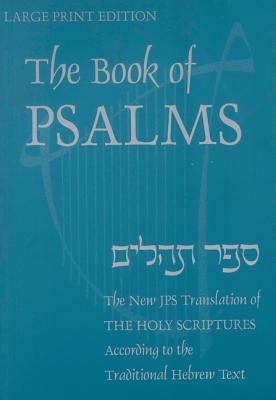 Book of Psalms-OE: A New Translation According to the Hebrew Text by Jewish Publication Society