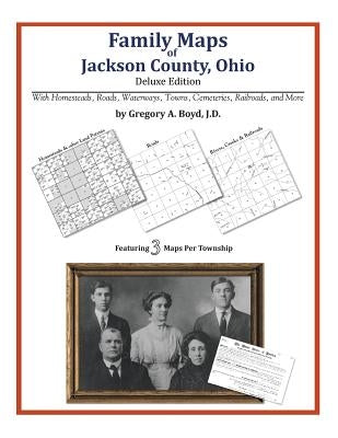 Family Maps of Jackson County, Ohio by Boyd J. D., Gregory a.