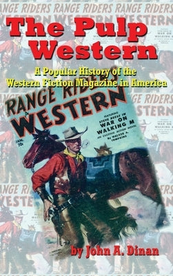 The Pulp Western (hardback) by Dinan, John a.