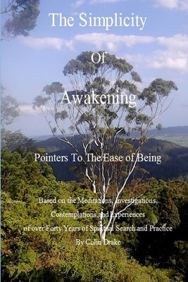 The Simplicity of Awakening by Drake, Colin