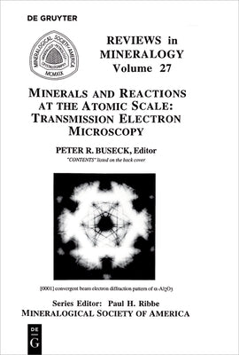 Minerals and Reactions at the Atomic Scale by Buseck, Peter R.