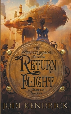 Return Flight by Kendrick, Jodi