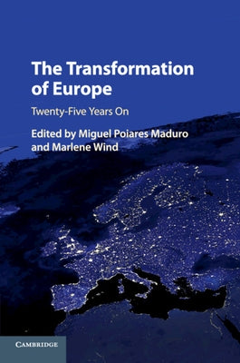 The Transformation of Europe by Maduro, Miguel Poiares