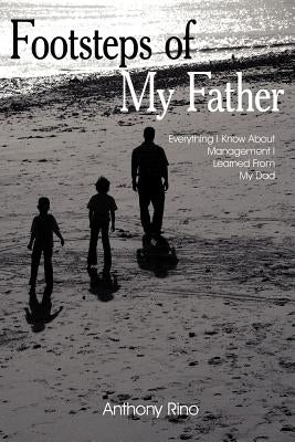 Footsteps of My Father by Rino, Anthony