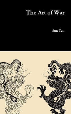 The Art of War by Tzu, Sun