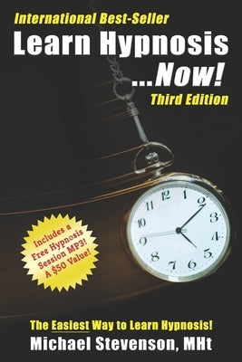 Learn Hypnosis... Now! by Stevenson Mnlp M., Michael