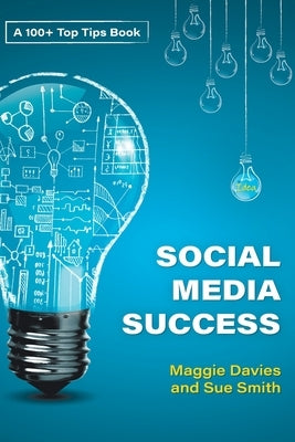 Social Media Success by Davies, Maggie