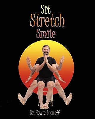 Sit Stretch Smile: Large Print Version by Voelker Ryt, Lakshmi