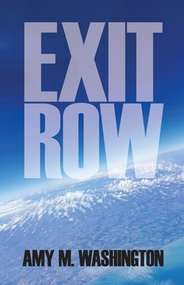 Exit Row by Washington, Amy M.
