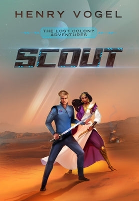 Scout: The Lost Colony Adventures by Vogel, Henry