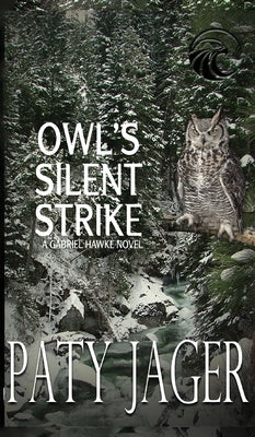 Owl's Silent Strike by Jager, Paty