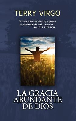 La Gracia Abundante de Dios by Virgo, Terry