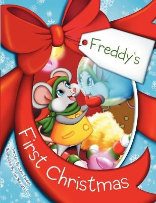 Freddy's First Christmas by Pardee, John
