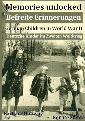 Memories unlocked Befreite Erinnerungen by Ottaway, Barbara
