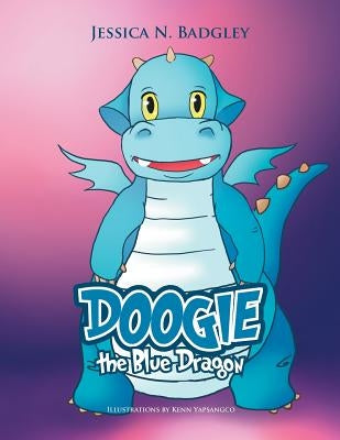 Doogie the Blue Dragon by Badgley, Jessica N.