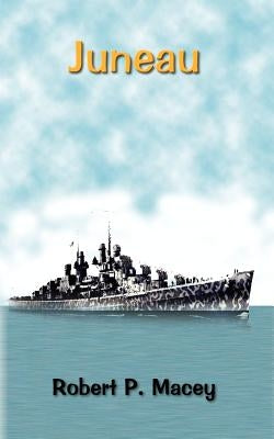 Juneau by Macey, Robert P.