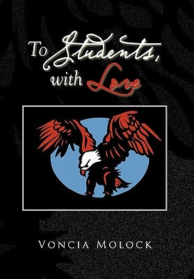 To Students, with Love by Molock, Voncia