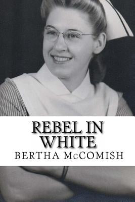Rebel In White: A Memoir by Martin, Maggie