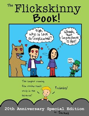 The Flickskinny Book: Twentieth Anniversary Edition by Long, Jeremy