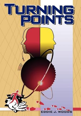Turning Points by Woods, Eddie J.