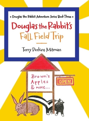 Douglas the Rabbit's Fall Field Trip by Mitman, Terry Perkins
