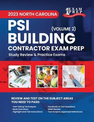 2023 North Carolina PSI Building Contractor Exam Prep: Volume 2: Study Review & Practice Exams by Inc, Upstryve