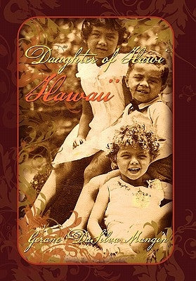 Daughter of Hawi Hawaii by Mangin, Gerane Dasilva