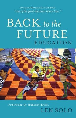 Education: Back to the Future by Solo, Len
