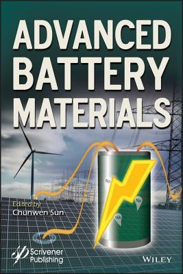Advanced Battery Materials by Sun, Chunwen