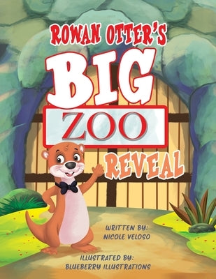 Rowan Otter's Big Zoo Reveal by Veloso, Nicole