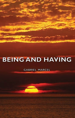 Being and Having by Marcel, Gabriel