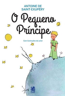 O Pequeno Príncipe by de Saint-ExupÃ©ry, Antoine