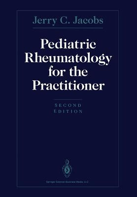 Pediatric Rheumatology for the Practitioner by Jacobs, Jerry C.