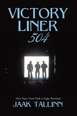 Victory Liner 504: Navy Daze: From Dark to Light, Revisited by Tallinn, Jaak