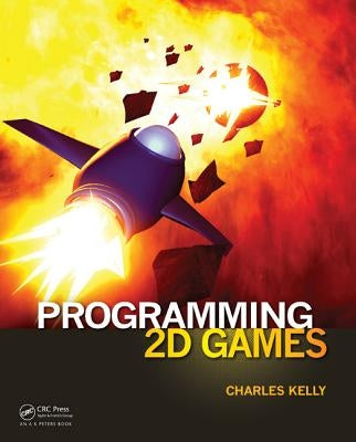 Programming 2D Games by Kelly, Charles