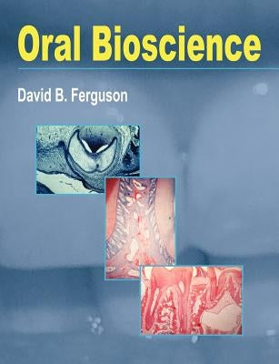 Oral Bioscience by Ferguson, David B.