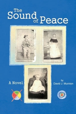 The Sound of Peace by Murnion, David J.