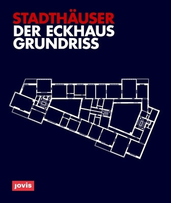 Der Eckhausgrundriss: Stadthäuser by Ebbing, Georg