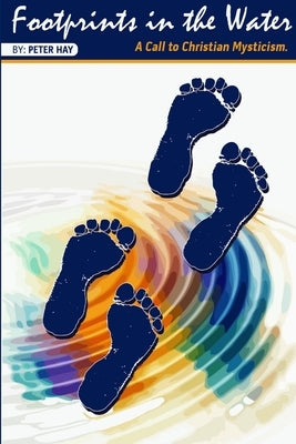 Footprints in the Water by Hay, Peter