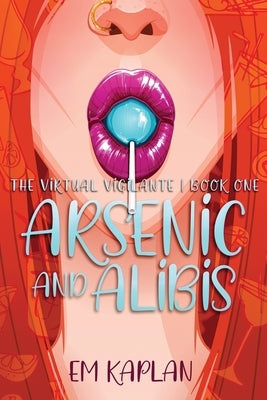 Arsenic and Alibis by Kaplan, Em