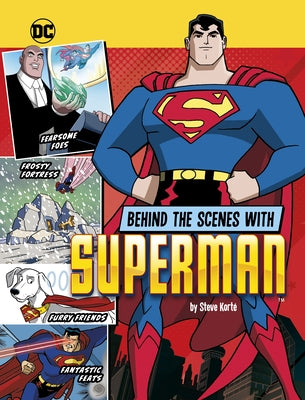 Behind the Scenes with Superman by Kort?, Steve