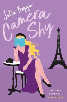 Camera Shy: a grumpy sunshine romance about learning to take risks by Boggio, Julia