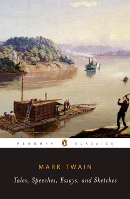 Tales, Speeches, Essays, and Sketches by Twain, Mark
