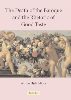Death Baroque Good Taste by Minor, Vernon