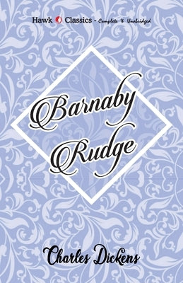 Barnaby Rudge by Dickens, Charles