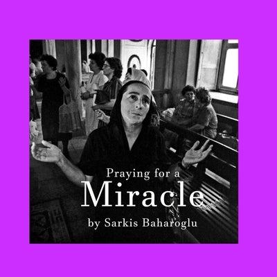 praying for a MIRACLE by Baharoglu, Sarkis