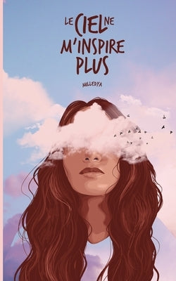 Le ciel ne m'inspire plus by E, Milledya