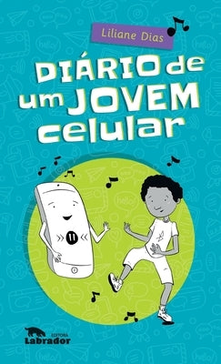 Diário de um jovem celular by Dias, Liliane
