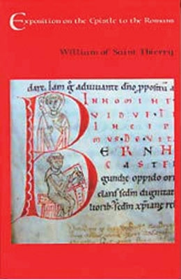 Exposition on the Epistle to the Romans: Volume 27 by William of Saint-Thierry