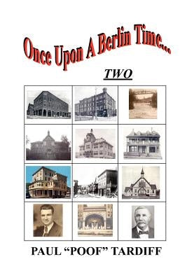 Once Upon A Berlin Time... by Tardiff, Paul Poof